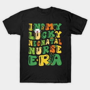 In My Lucky Neonatal Nurse Era Saint Patrick Day Fun Groovy T-Shirt